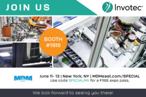 invotec in booth 1915 at MDM East June 11-13 2019